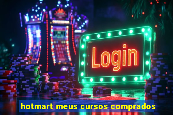 hotmart meus cursos comprados